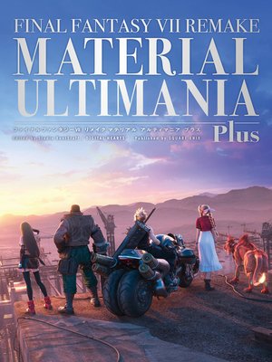 cover image of Final Fantasy VII Remake: Material Ultimania Plus